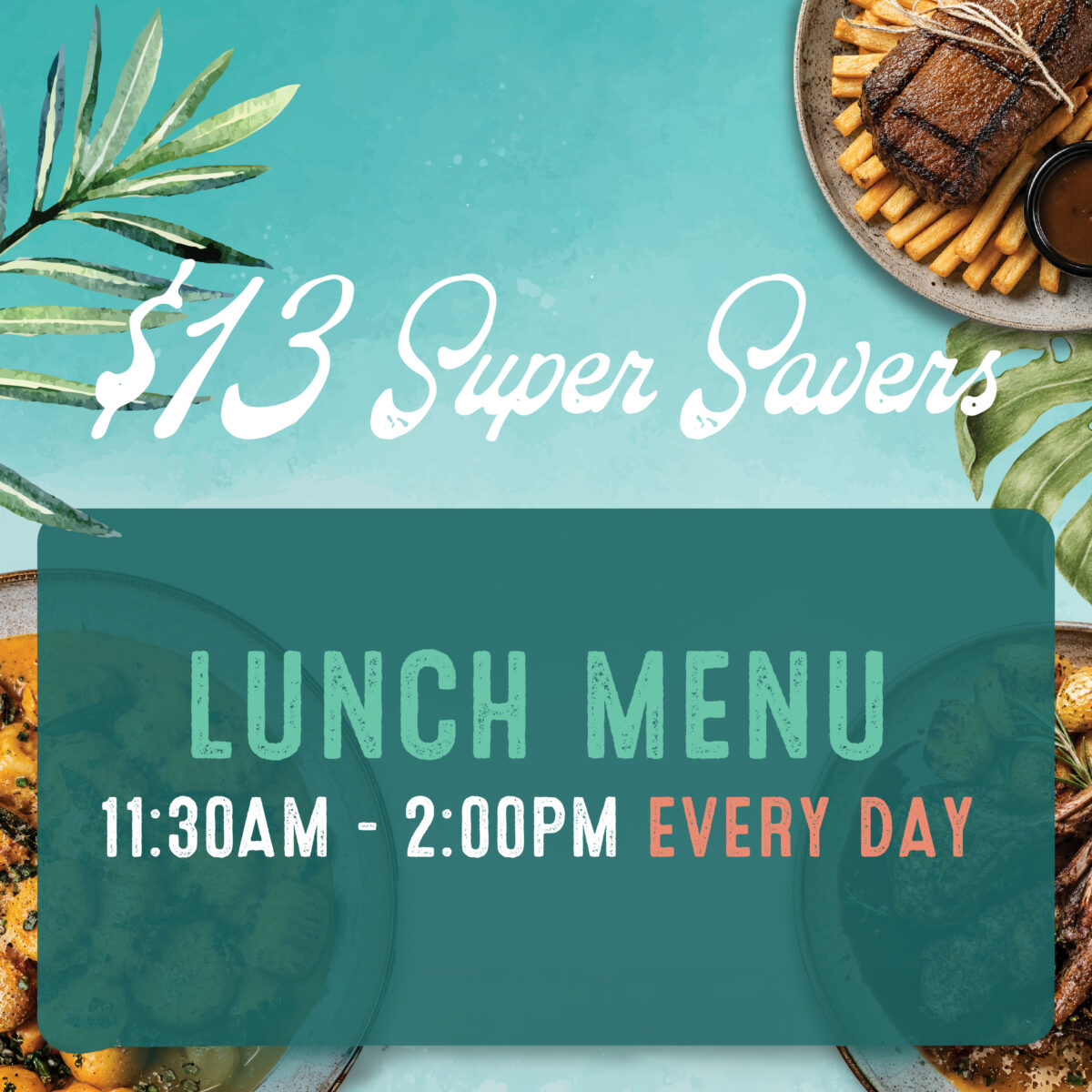 Super Savers $13 Lunch